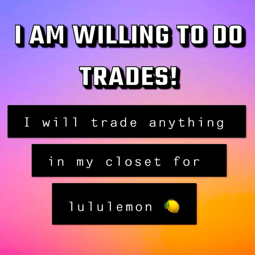 I WILL TRADE ANYTHING FOR LULULEMON 🍋💖💝